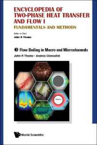 Encyclopedia of Two-phase Heat Transfer and Flow I: Fundamentals and Methods - Volume 3: Flow Boiling in Macro and Microchannels