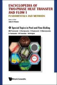 Encyclopedia of Two-phase Heat Transfer and Flow I: Fundamentals and Methods - Volume 4: Special Topics in Pool and Flow Boiling