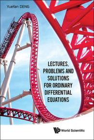 常微分方程式の講義、問題および解法<br>Lectures, Problems and Solutions for Ordinary Differential Equations