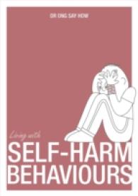 Living with Self Harm Behaviours (Living with)