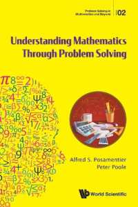 問題を解いて学ぶ数学<br>Understanding Mathematics through Problem Solving (Problem Solving in Mathematics and Beyond)