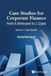 企業財務の事例研究A-Z（全２巻）<br>Case Studies for Corporate Finance: from a (Anheuser) to Z (Zyps) (In 2 Volumes)