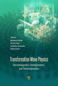 Transformation Wave Physics : Electromagnetics, Elastodynamics, and Thermodynamics