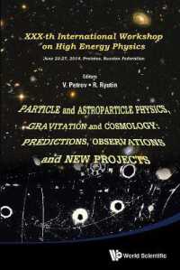 Particle and Astroparticle Physics, Gravitation and Cosmology: Predictions, Observations and New Projects - Proceedings of the Xxx-th International Workshop on High Energy Physics