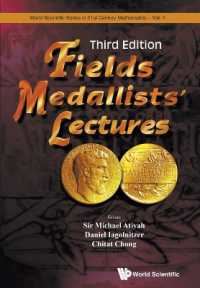 フィールズ賞受賞記念講演集（第３版）<br>Fields Medallists' Lectures (Third Edition) (World Scientific Series in 21st Century Mathematics) （3RD）