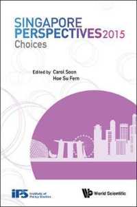 シンガポールへの視点（2015年版）<br>Singapore Perspectives 2015: Choices (Singapore Perspectives)