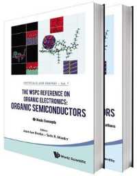 有機半導体レファレンス（全２巻）<br>Wspc Reference on Organic Electronics, The: Organic Semiconductors (In 2 Volumes) (Materials and Energy)