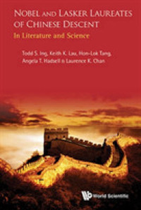 Nobel and Lasker Laureates of Chinese Descent: In Literature and Science