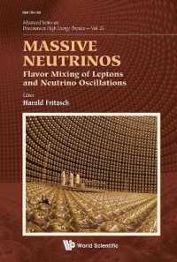 Massive Neutrinos: Flavor Mixing of Leptons and Neutrino Oscillations (Advanced Series on Directions in High Energy Physics)