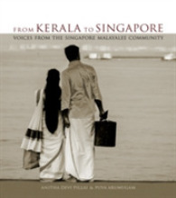 From Kerala to Singapore : Voices from the Singapore Malayalee Community