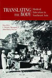 Translating the Body : Medical Education in Southeast Asia (History of Medicine in Southeast Asia Series)