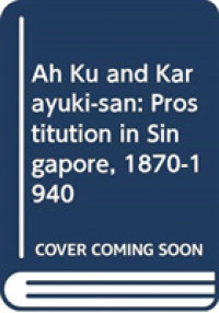 Ah Ku and Karayuki-san : Prostitution in Singapore, 1870—1940