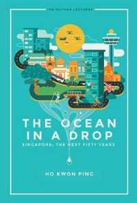 Ocean in a Drop, the - Singapore: The Next Fifty Years (Ips-nathan Lecture Series)