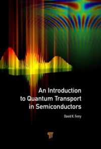 半導体内の量子移動入門（テキスト）<br>An Introduction to Quantum Transport in Semiconductors
