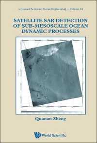 Satellite Sar Detection of Sub-mesoscale Ocean Dynamic Processes (Advanced Series on Ocean Engineering)