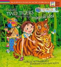Abbie Rose and the Magic Suitcase: I Saved Two Tigers with a Really Magical Idea (Abbie Rose and the Magic Suitcase)