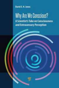 Why Are We Conscious? : A Scientist's Take on Consciousness and Extrasensory Perception