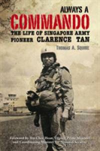 Always a Commando : The Life of Singapore Army Pioneer Clarence Tan