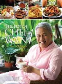 The Best of Chef Wan Volume 1 : A Taste of Malaysia (The Best of Chef Wan)