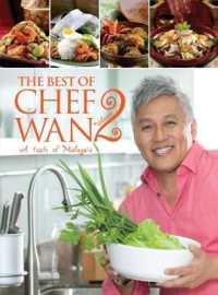 The Best of Chef Wan Volume 2 : A Taste of Malaysia (The Best of Chef Wan)