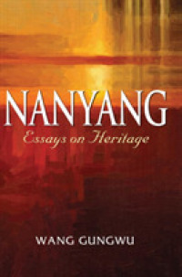 Nanyang : Essays on Heritage