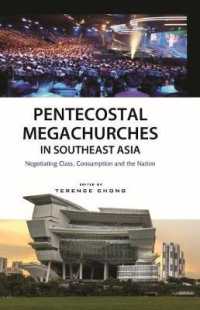 Pentecostal Megachurches in Southeast Asia : Negotiating Class, Consumption and the Nation