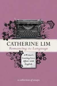 Romancing the Language : A Writer's Lasting Love Affair with English
