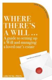 Where There's a Will : A Guide to Setting Up a Will and Managing a Loved One's Estate