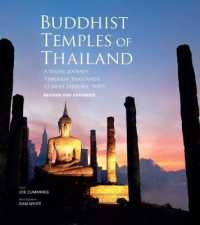 Buddhist Temples of Thailand : A visual journey through Thailand's 42 most historic wats （3RD）