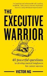 The Executive Warrior : 40 powerful questions to develop mental toughness for career success