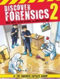 Discover Forensics 2 : More Ways to Use Science for Investigations (Discover Forensics)