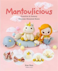 Mantoulicious : Creative & Yummy Chinese Steamed Buns