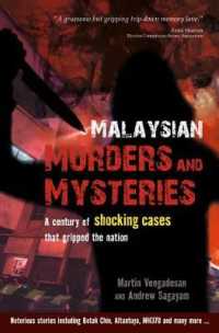 Malaysian Murders and Mysteries : A century of shocking cases that gripped the nation