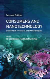 Consumers and Nanotechnology : Deliberative Processes and Methodologies （2ND）