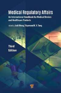 Medical Regulatory Affairs : An International Handbook for Medical Devices and Healthcare Products （3RD）
