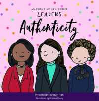 Awesome Women Series: Leaders Authenticity (Awesome Women Series) （Board Book）