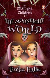 The Midnight Children: The Moonlight World
