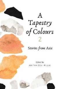 A Tapestry of Colours 2 : Stories from Asia (A Tapestry of Colours)