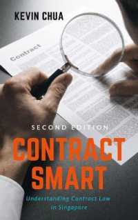 Contract Smart (2nd Edition) : Understanding Contract Law in Singapore （2ND）