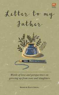 Letter to My Father : Words of Love and Perspectives on Growing Up from Sons and Daughters