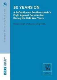 30 Years on : A Reflection on Southeast Asia's Fight against Communism during the Cold War Years (Trends in Southeast Asia)