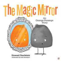 The Magic Mirror : An Orange Porange Story (Orange Porange)