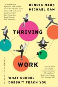 Thriving at Work : What School Doesn't Teach You (International Edition) （International）