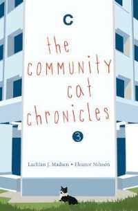 The the Community Cat Chronicles 3 (The Community Cat Chronicles)