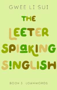 The Leeter Spiaking Singlish : Book 3: Loanwords (The Leeter Spiaking Singlish)