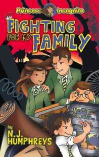 Fighting for My Family : Volume 6 (Princess Incognito)