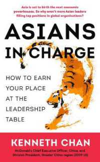 Asians in Charge : How to Earn Your Place at the Leadership Table
