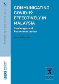 Communicating COVID-19 Effectively in Malaysia : Challenges and Recommendations (Trends in Southeast Asia)