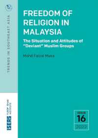 Freedom of Religion in Malaysia : The Situatuation and Attitudes of ''Deviant'' Muslim Groups (Trends in Southeast Asia)