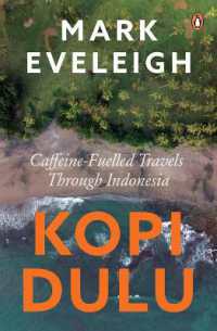 Kopi Dulu : Caffeine-fuelled Island-hopping through Indonesia